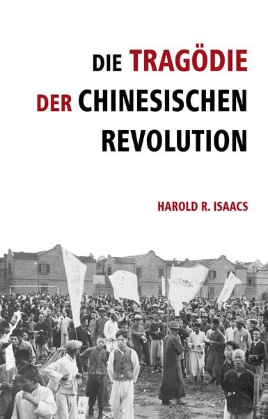 Produktbild: Die Trag&ouml;die der chinesischen Revolution