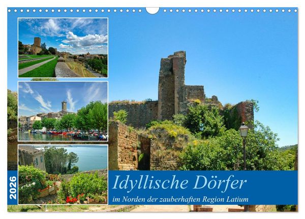 Idyllische Dörfer im Norden der zauberhaften Region Latium (Wandkalender 2026 DIN A3 quer), CALVENDO Monatskalender