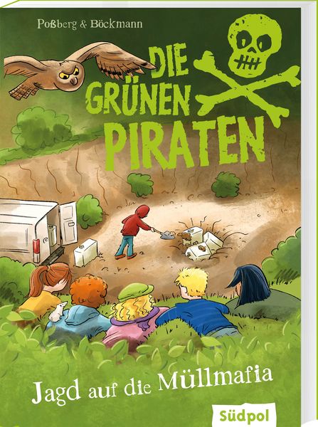 Die Grünen Piraten - Jagd auf die Müllmafia, Taschenbuch von Andrea Possberg , Corinna Böckmann, Südpol Verlag GmbH, 9783965942714