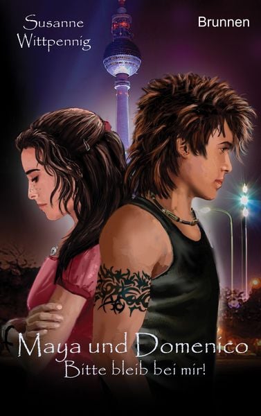 Bitte bleib bei mir! / Maya und Domenico Band 8, Taschenbuch von Susanne Wittpennig, Brunnen Verlag GmbH