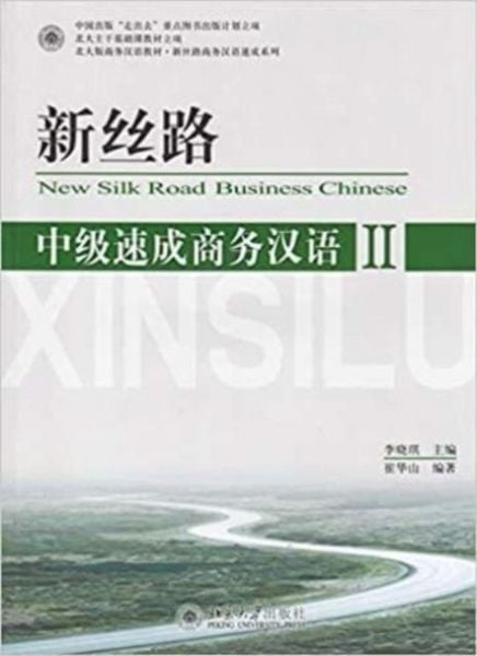 New Silk Road Business Chinese - Intermediate vol.2, Taschenbuch von Cui Huashan, Peking University Press, 9787301137208