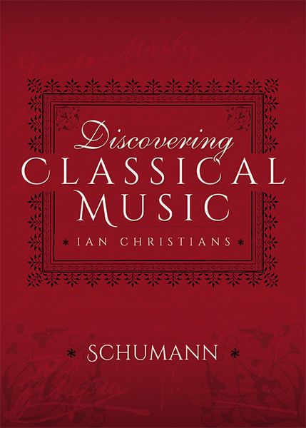 Produktbild: Discovering Classical Music: Schumann