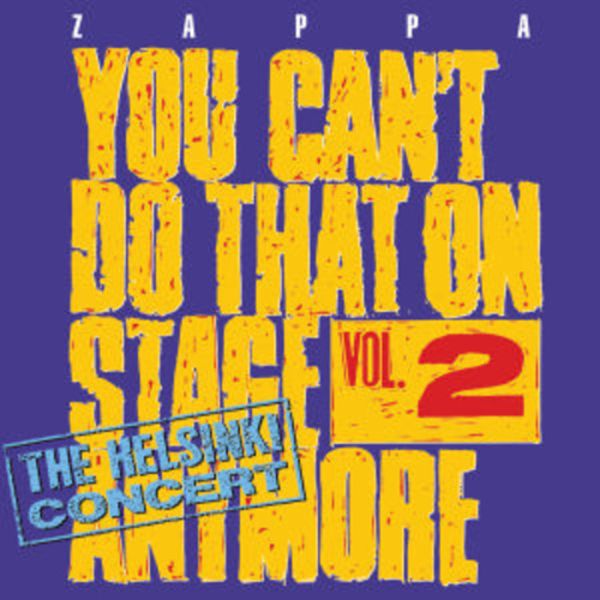 You Can't Do That On Stage Anymore,Vol. 2