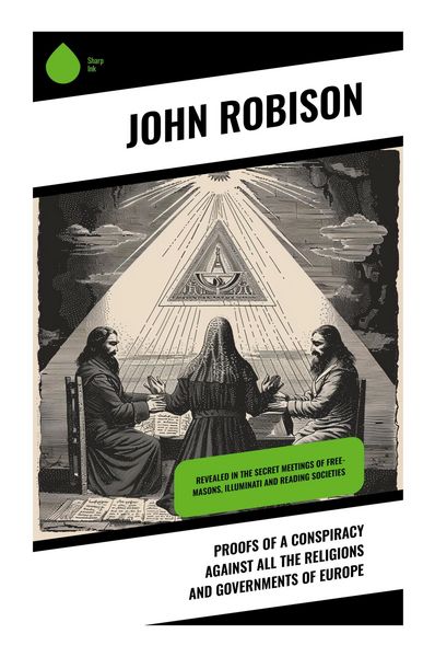 Produktbild: Proofs of a Conspiracy against all the Religions and Governments of Europe