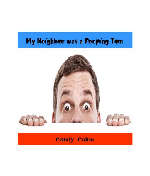 Produktbild: My Neighbor Was a Peeping Tom