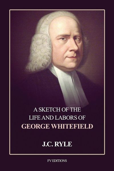 Produktbild: A Sketch of the Life and Labors of George Whitefield