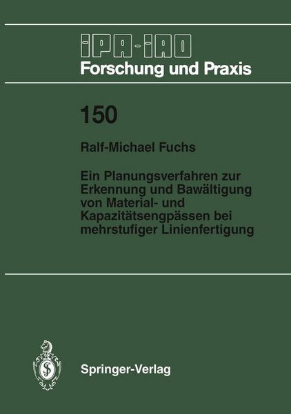 Produktbild: Ein Planungsverfahren zur Erkennung und Bew&auml;ltigung von Material- und Kapazit&auml;tsengp&auml;ssen bei mehrstufiger Linienfertigung