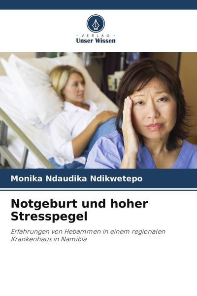 Notgeburt und hoher Stresspegel