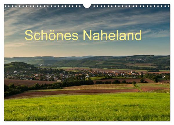 Produktbild: Sch&ouml;nes Naheland (Wandkalender 2026 DIN A3 quer), CALVENDO Monatskalender