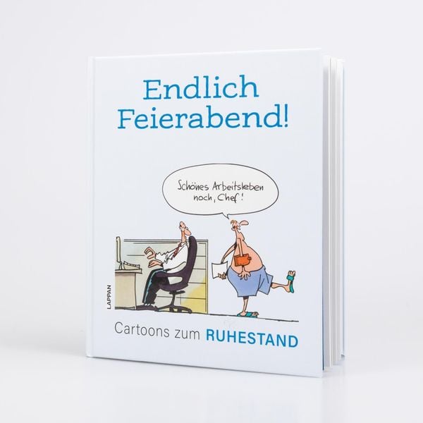 Endlich Feierabend! - Cartoons zum Ruhestand