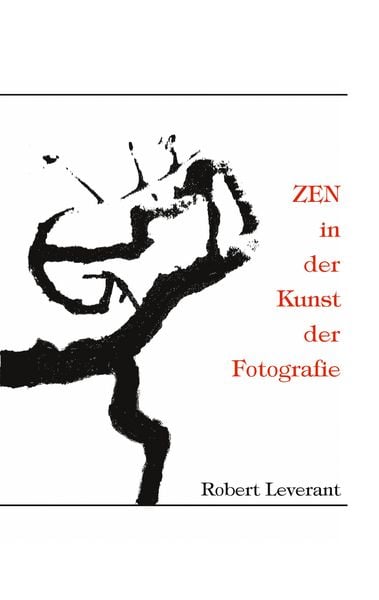 Produktbild: ZEN in der Kunst der Fotografie