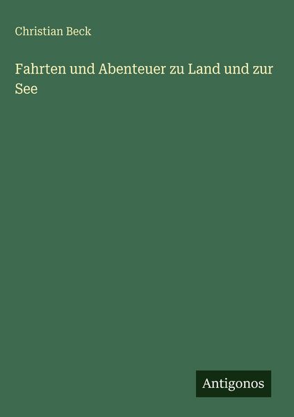Produktbild: Fahrten und Abenteuer zu Land und zur See