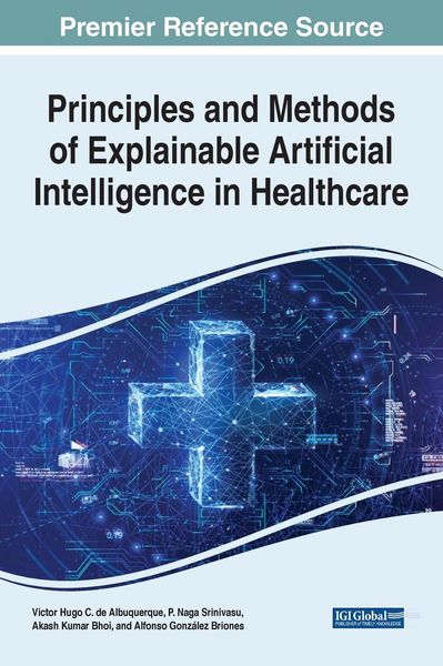 Produktbild: Principles and Methods of Explainable Artificial Intelligence in Healthcare