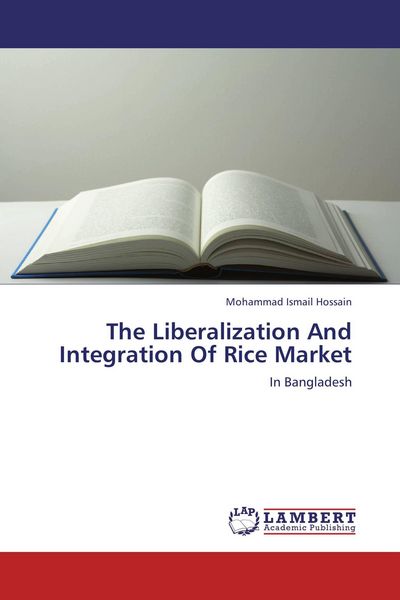 Produktbild: The Liberalization And Integration Of Rice Market