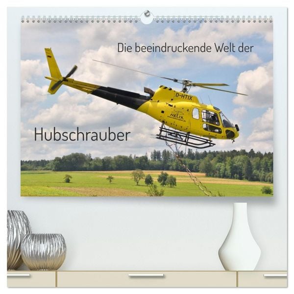 Produktbild: Die beeindruckende Welt der Hubschrauber (hochwertiger Premium Wandkalender 2026 DIN A2 quer), Kunstdruck in Hochglanz