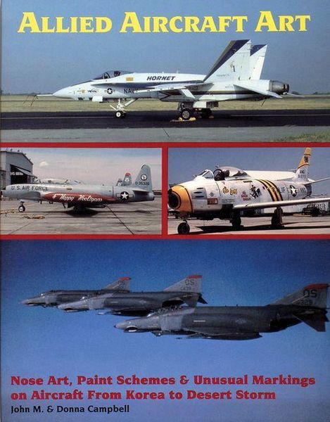 Produktbild: Allied Aircraft Art Nose Art, Paint Schemes and Unusual Markings on Aircraft from Korea to Desert Storm