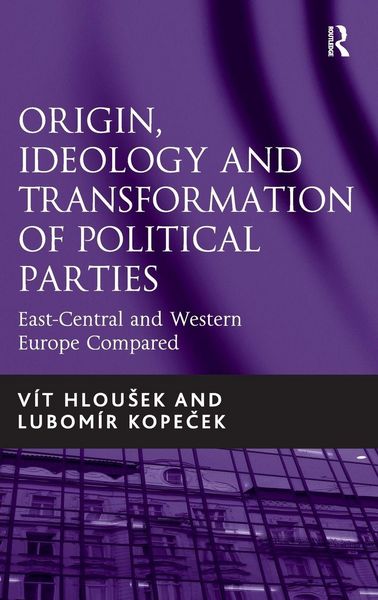 Produktbild: Origin, Ideology and Transformation of Political Parties