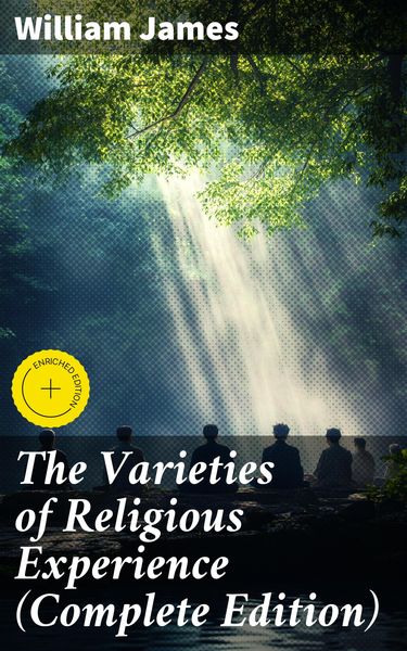 Produktbild: The Varieties of Religious Experience (Complete Edition)