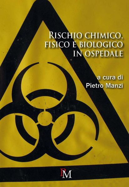 Produktbild: Rischio chimico, fisico e biologico in ospedale