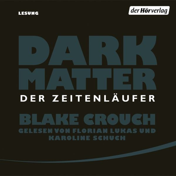 Produktbild: Dark Matter. Der Zeitenl&auml;ufer