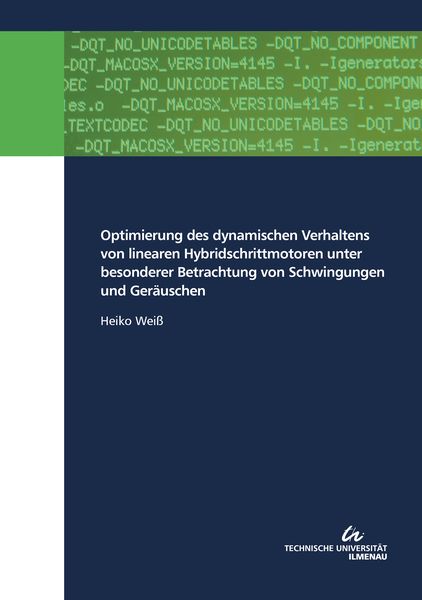 Produktbild: Optimierung des dynamischen Verhaltens von linearen Hybridschrittmotoren unter besonderer Betrachtung von Schwingungen und Ger&auml;uschen