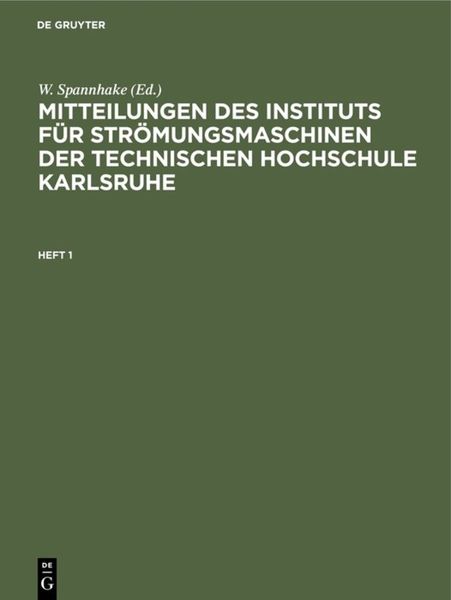 Produktbild: Mitteilungen des Instituts f&uuml;r Str&ouml;mungsmaschinen der Technischen Hochschule Karlsruhe. Heft 1