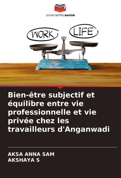 Produktbild: Bien-&ecirc;tre subjectif et &eacute;quilibre entre vie professionnelle et vie priv&eacute;e chez les travailleurs d'Anganwadi