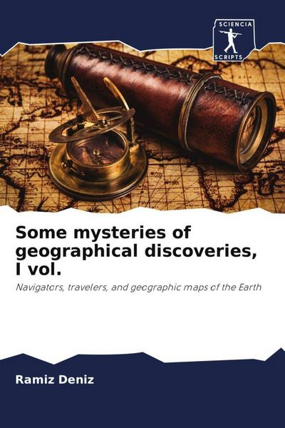 Produktbild: Some mysteries of geographical discoveries, I vol.