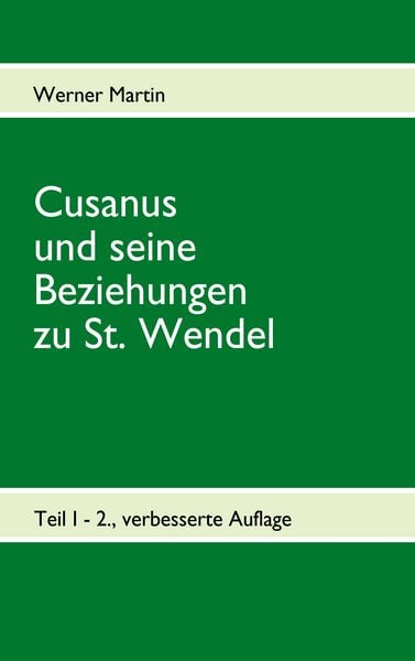 Produktbild: Cusanus und seine Beziehungen zu St. Wendel
