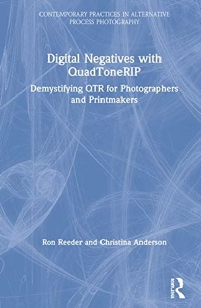 Produktbild: Reeder, R: Digital Negatives with QuadToneRIP