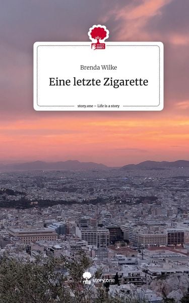 Produktbild: Eine letzte Zigarette. Life is a Story - story.one