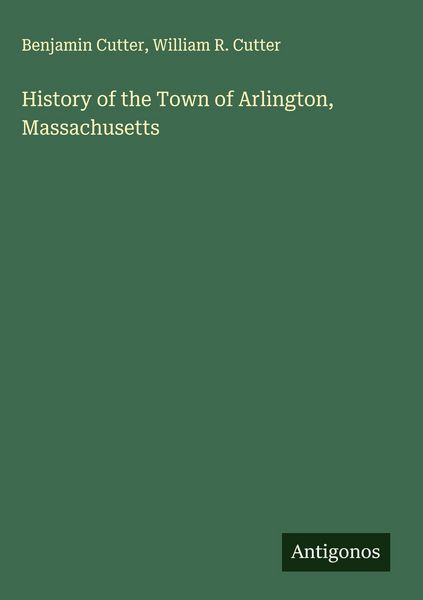 Produktbild: History of the Town of Arlington, Massachusetts