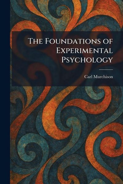 Produktbild: The Foundations of Experimental Psychology