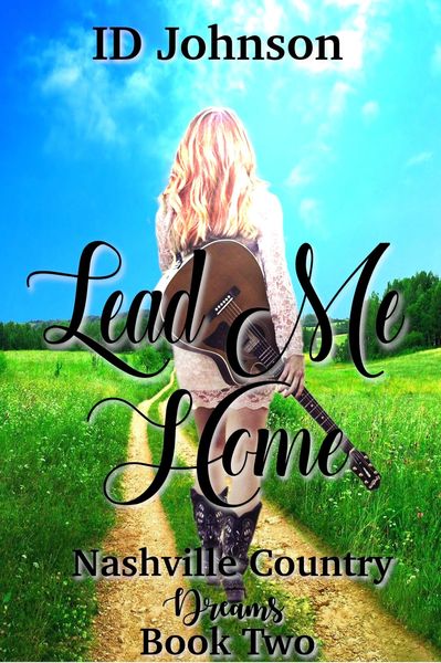 Produktbild: Lead Me Home (Nashville Country Dreams, #2)