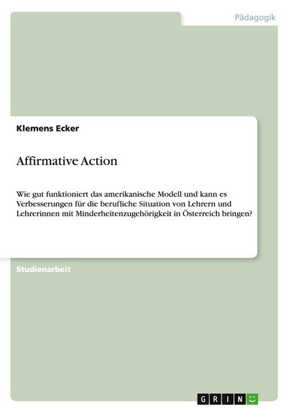 Affirmative Action, Taschenbuch von Klemens Ecker, GRIN, 978-3-656-31867-5