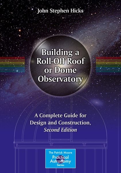 Produktbild: Building a Roll-Off Roof or Dome Observatory