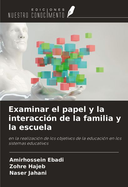 Produktbild: Examinar el papel y la interacci&oacute;n de la familia y la escuela
