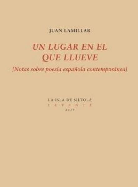 Produktbild: Un lugar en el que llueve : notas sobre poes&iacute;a espa&ntilde;ola contempor&aacute;nea