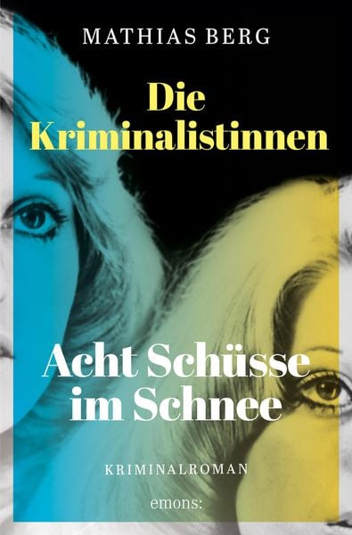 Produktbild: Die Kriminalistinnen. Acht Schüsse im Schnee