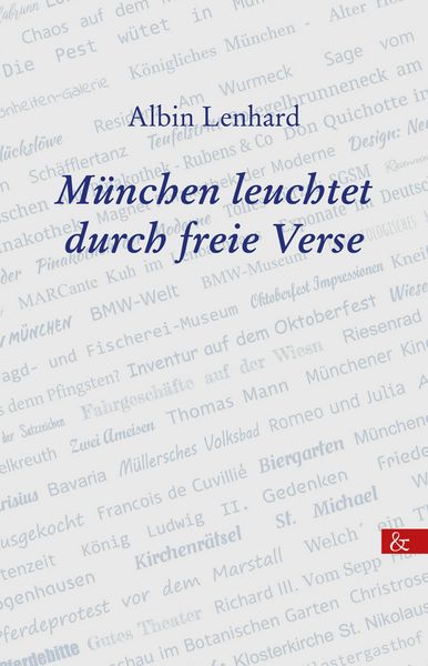 München leuchtet durch freie Verse, Gebundene Ausgabe von Albin Lenhard, Buch&media, 978-3-95780-320-7