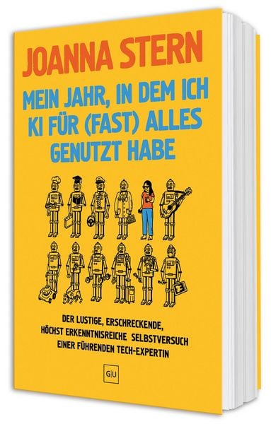 Produktbild: Mein Jahr, in dem ich KI f&uuml;r (fast) alles genutzt habe