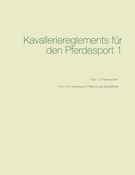 Kavalleriereglements für den Pferdesport 1, Taschenbuch von , BoD – Books on Demand, 9783744875493