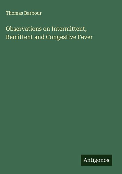 Produktbild: Observations on Intermittent, Remittent and Congestive Fever