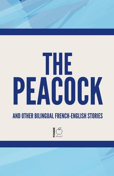 Produktbild: The Peacock And Other Bilingual French-English Stories