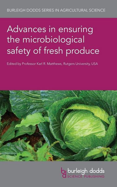 Produktbild: Advances in ensuring the microbiological safety of fresh produce