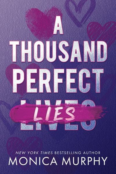 A Thousand Perfect Lies, Gebundene Ausgabe von Monica Murphy, Penguin Books Ltd, 978-1-911753-28-5