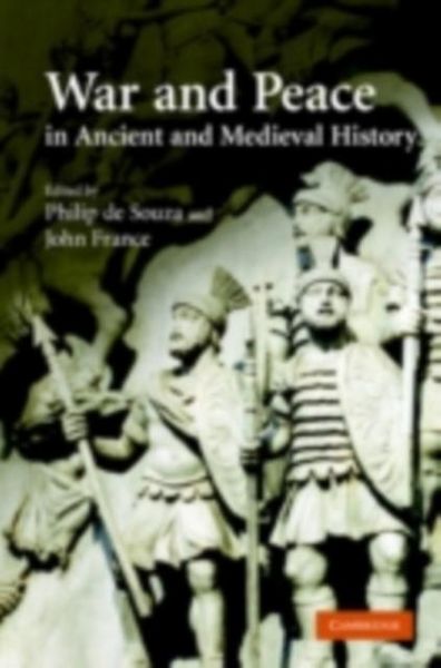 Produktbild: War and Peace in Ancient and Medieval History