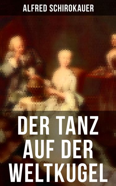 Produktbild: Der Tanz auf der Weltkugel