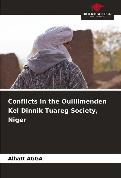 Produktbild: Conflicts in the Ouillimenden Kel Dinnik Tuareg Society, Niger