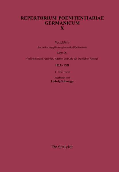 Produktbild: Verzeichnis der in den Supplikenregistern der P&ouml;nitentiarie Leos X. vorkommenden Personen, Kirchen und Orte des Deutschen Reiches (1513&ndash;1521)